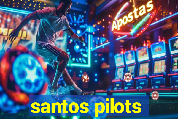 santos pilots